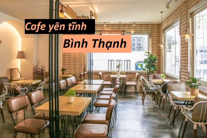 Quán cà phê Bình Thạnh yên tĩnh thoáng mát, làm việc học bài.