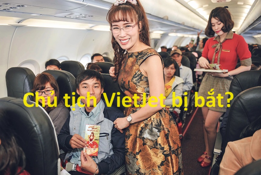 Chủ tịch Vietjet bị bắt có thật không? Thảo Vietjet bị bắt