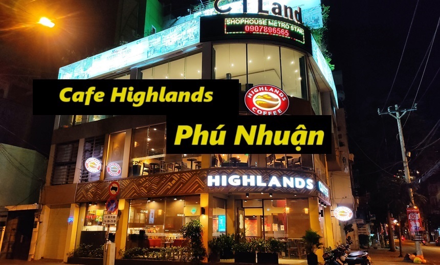 Địa chỉ quán cafe Highlands Phú Nhuận yên tĩnh, sang trọng.