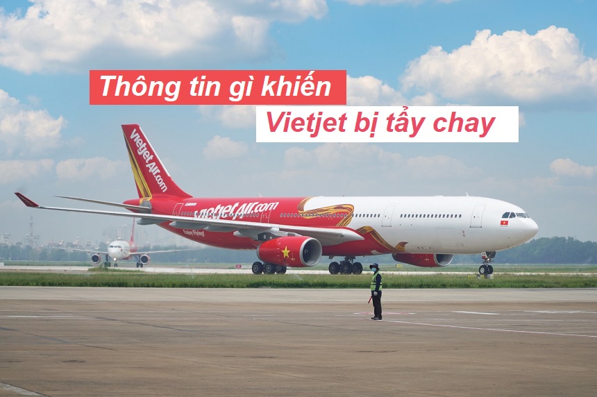 Tin hãng bay Vietjet bị tẩy chay xuất hiện do đâu?