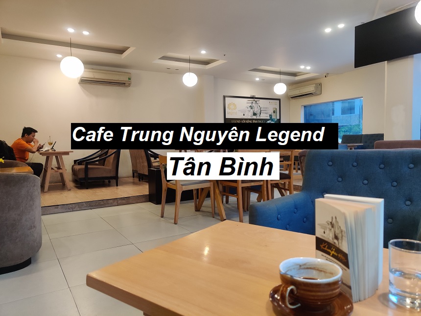 Quán cafe Trung Nguyên Tân Bình không gian đẹp, cafe ngon.