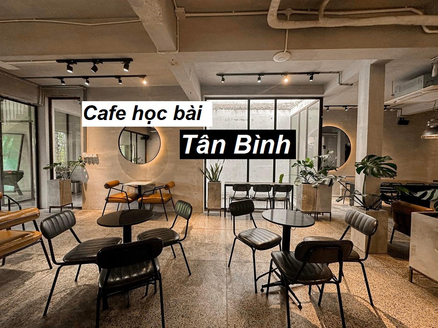 Quán cafe học bài Tân Bình không gian yên tĩnh, đủ tiện nghi.