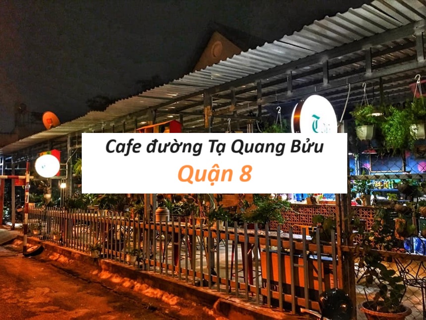 Quán cà phê quận 8 Tạ Quang Bửu mặt tiền, rộng rãi.